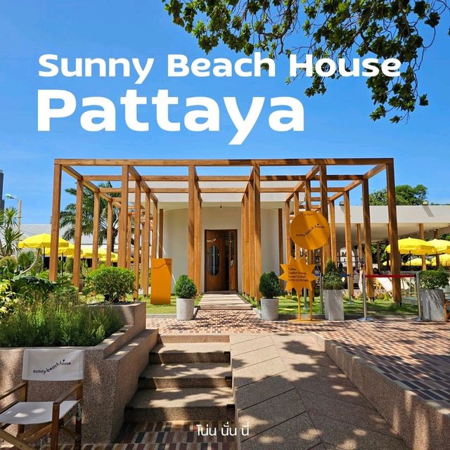 คาเฟ่สุดฮิตติดทะเล Sunny Beach House พัทยา
