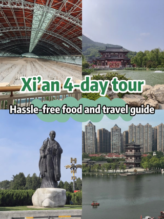 A 4-day mini-vacation to Xi'an is totally worth it