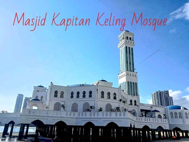 Masjid Kapitan Keling Mosque  