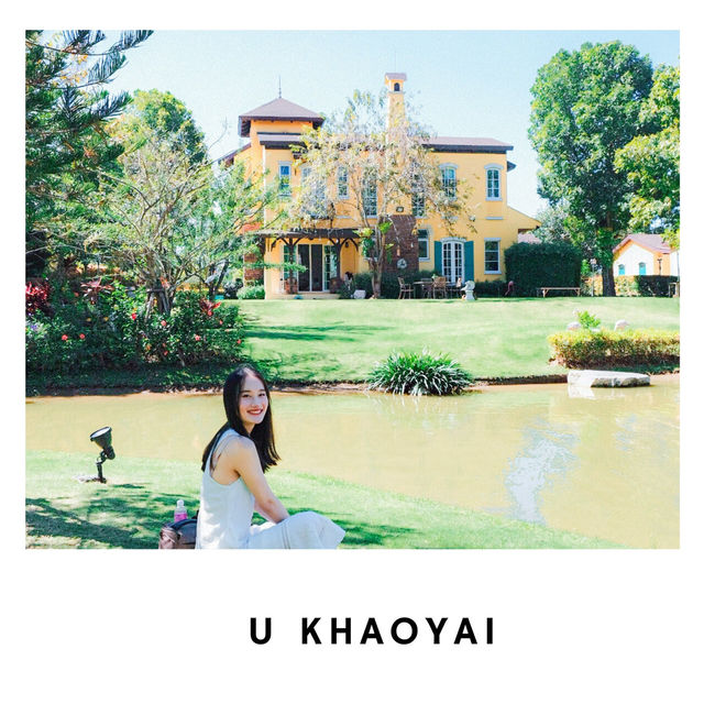 🏰 U Khaoyai – สวรรค์ในเขาใหญ่