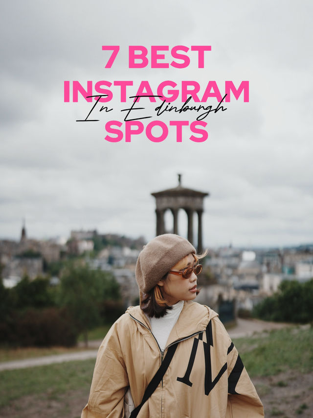 7 Best Instagram Spots in Edinburgh