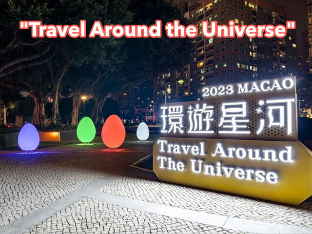 Light Up Macao -Travel Around the Universe