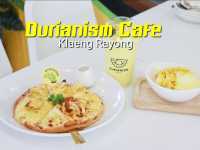ทานเมนูทุเรียนที่ Durianism Cafe
