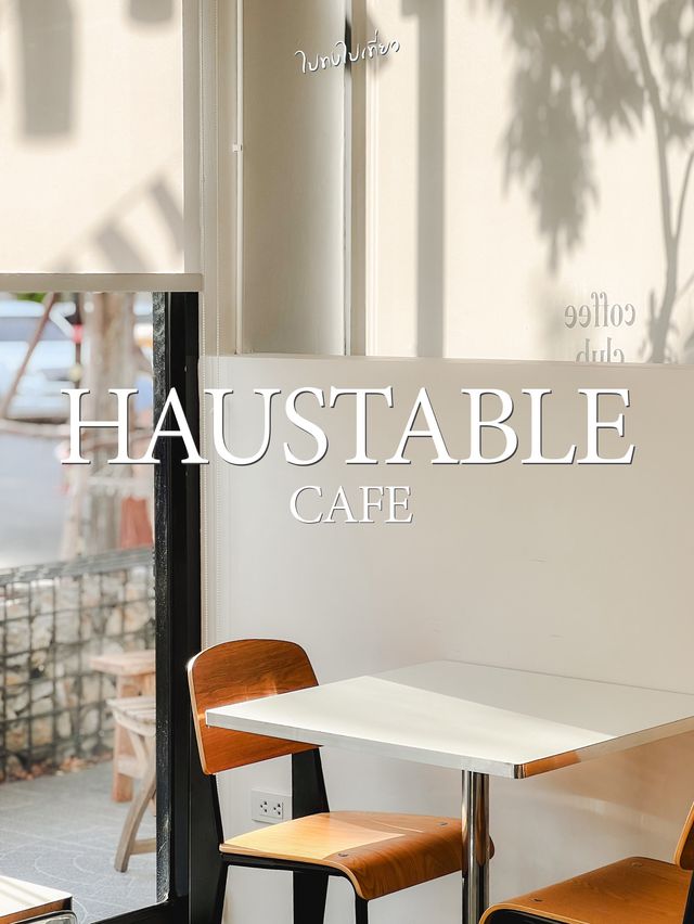 🏠Haustable Cafe | คาเฟ่+Workshop@บางแสน📍