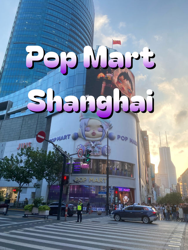 Pop Mart East Nanjing Road Shanghai