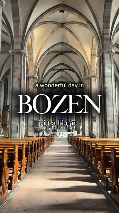 A Wonderful Day in Bozen – The Jewel of Südtirol 🏔️
