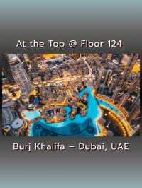 Burj Khalifa – Dubai, UAE