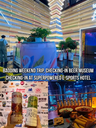 A must-visit beer museum for weekend trips in Baoding, stay at Zeus