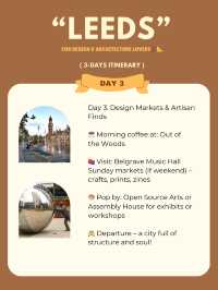Leeds 3-days itinerary 🍒