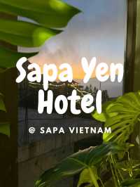 SAPA YEN HOTEL🇻🇳