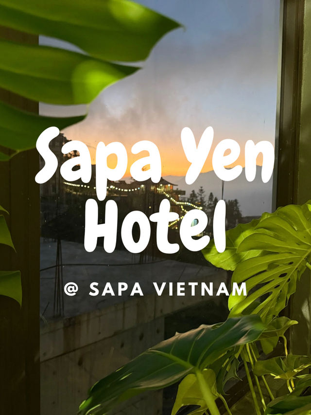 SAPA YEN HOTEL🇻🇳