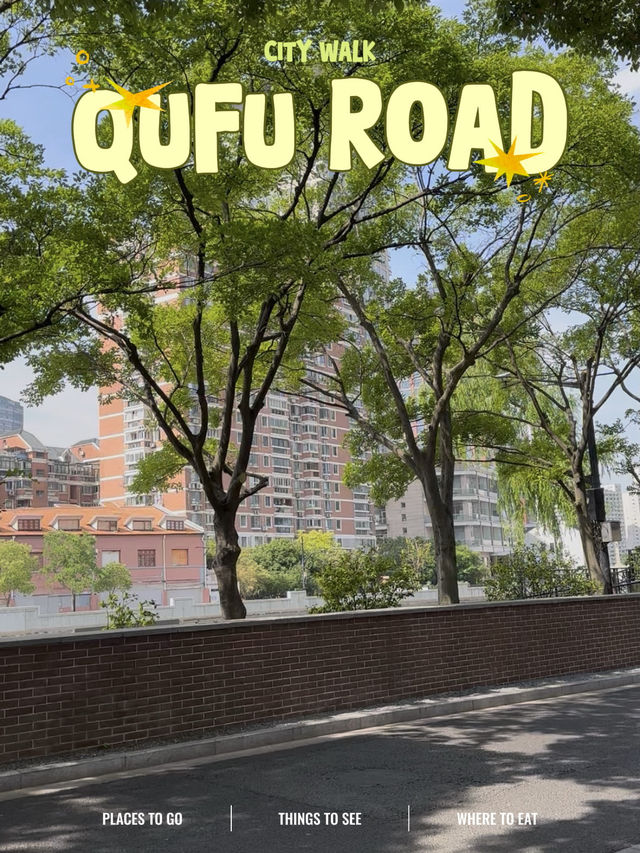 Qufu Road คือย่าน hidden gem ที่ห้ามพลาด🇨🇳