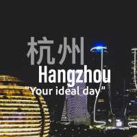 Your IDEAL DAY in Hangzhou🤩