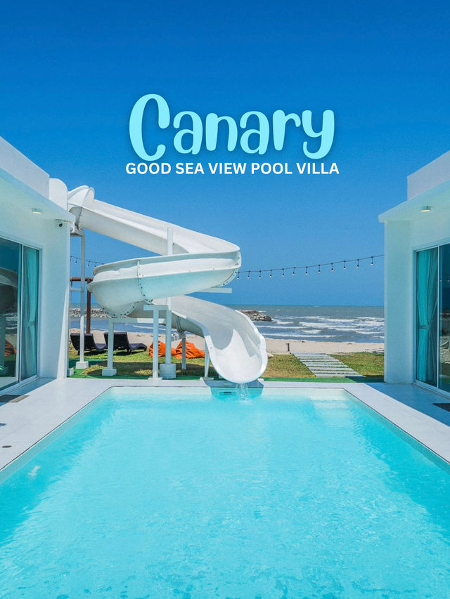 Canary Good Pool Villa พูลวิลล่าติดทะเล