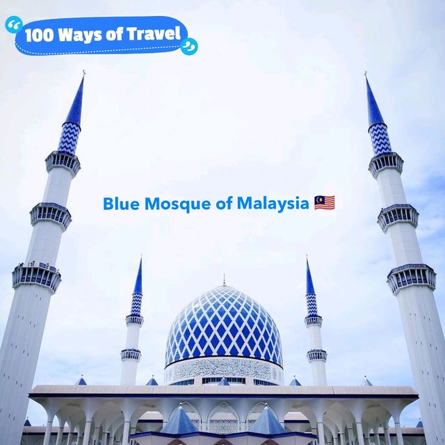 🌌 Majestic Blue Mosque of Malaysia 🇲🇾