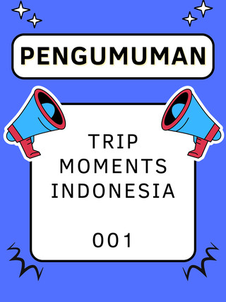 【Pengumuman Kreator Trip Moments】V1.0