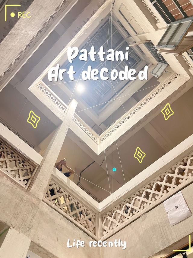 Pattani Art Decoded