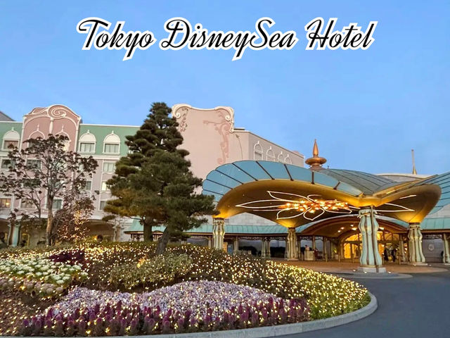 Tokyo DisneySea Hotel โรงแรมใกล้โตเกียวดิสนีย์แลนด์