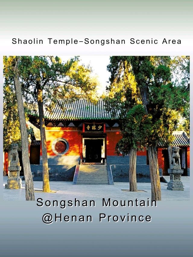 Songshan Mountain – Henan Province.