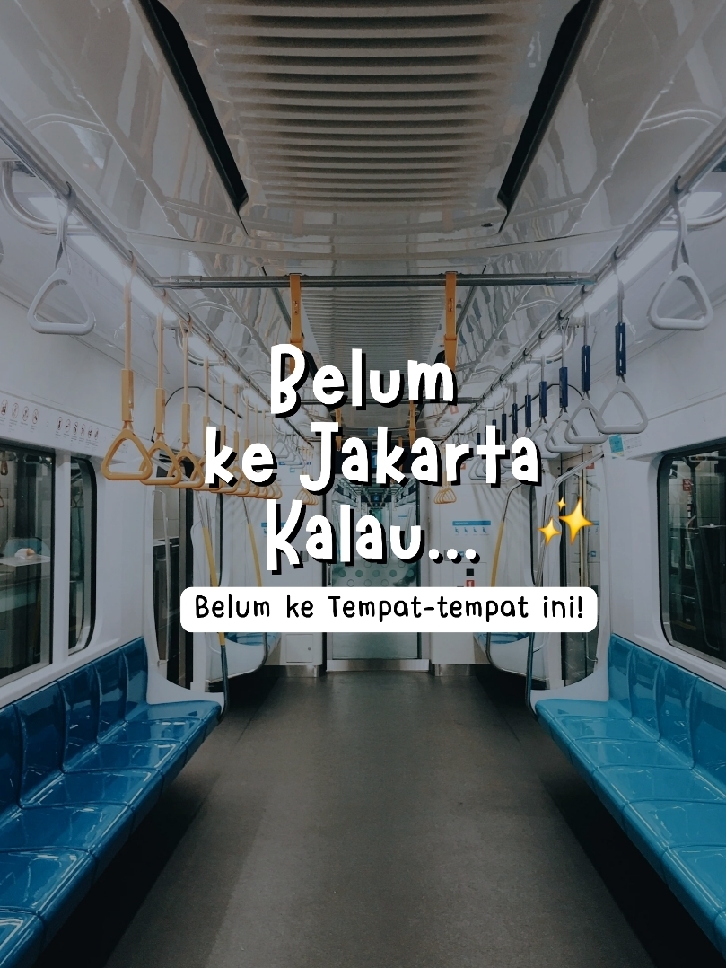 4 Iconic Spots in Jakarta You Shouldn't Miss!