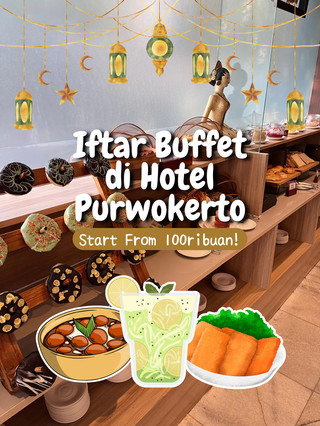 Recommendations for Iftar Buffet Hotels in Purwokerto: Part 1