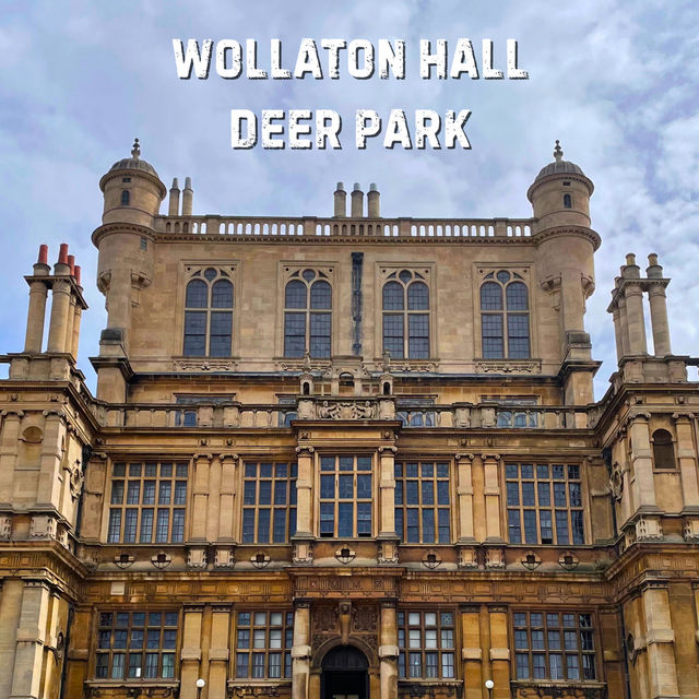 Nottingham🇬🇧Review of Wollaton Hall and Deer Park🦌🏞️