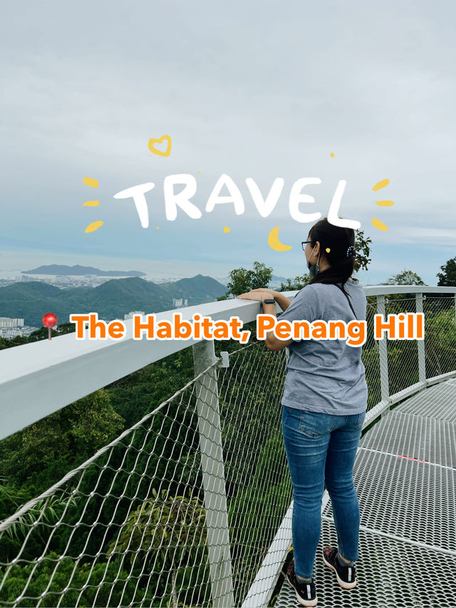 Explore The Habitat Penang Hill