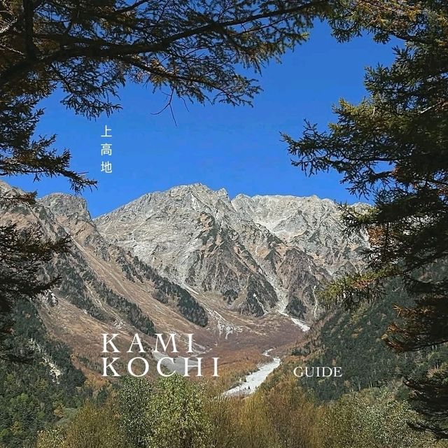 KAMIKOCHI GUIDE (上高地) • JAPAN