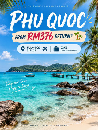 PHU QUOC FROM RM376 RETURN? 🌴✈️