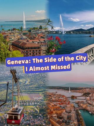 Geneva: The Side of the City I Almost Missed