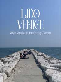 Lido Island of Venice — Bikes, Beaches & Barely Any Tourists