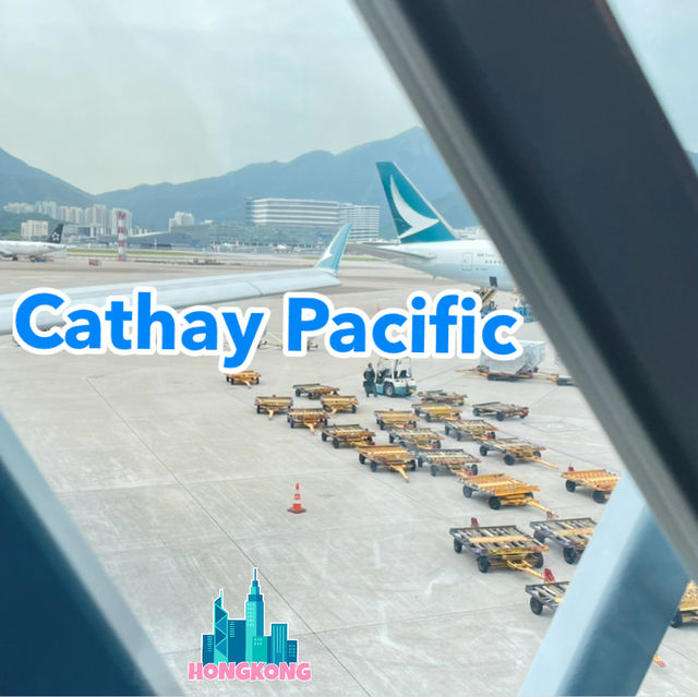 ครั้งแรกกับสายการบิน Cathay Pacific 