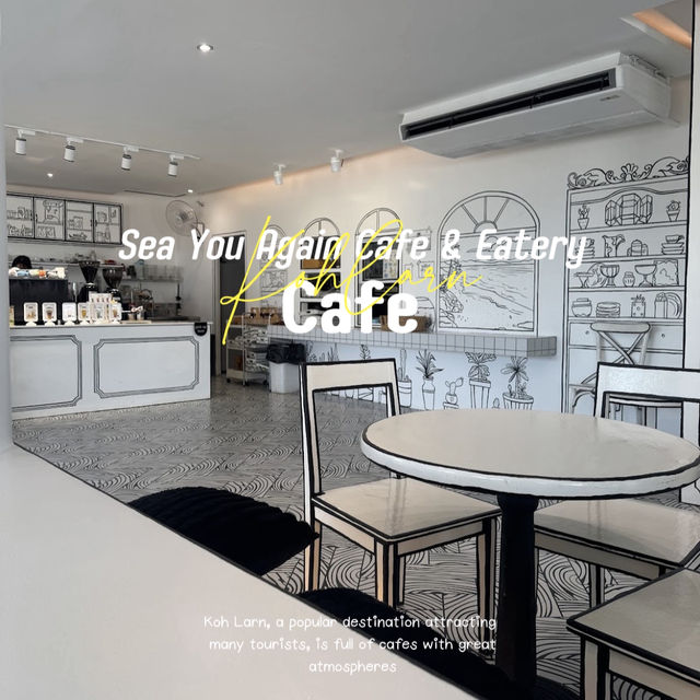 ✨ Sea You Again Kohlarn ✨ คาเฟ่