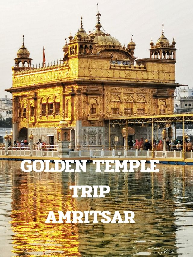 AMRITSAR TRIP AMRITSAR TRIP