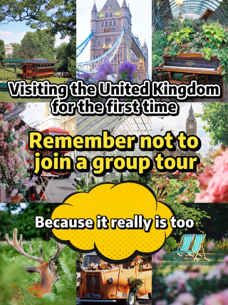 If it's your first time in the UK, definitely don't join a tour group, because it's just too...