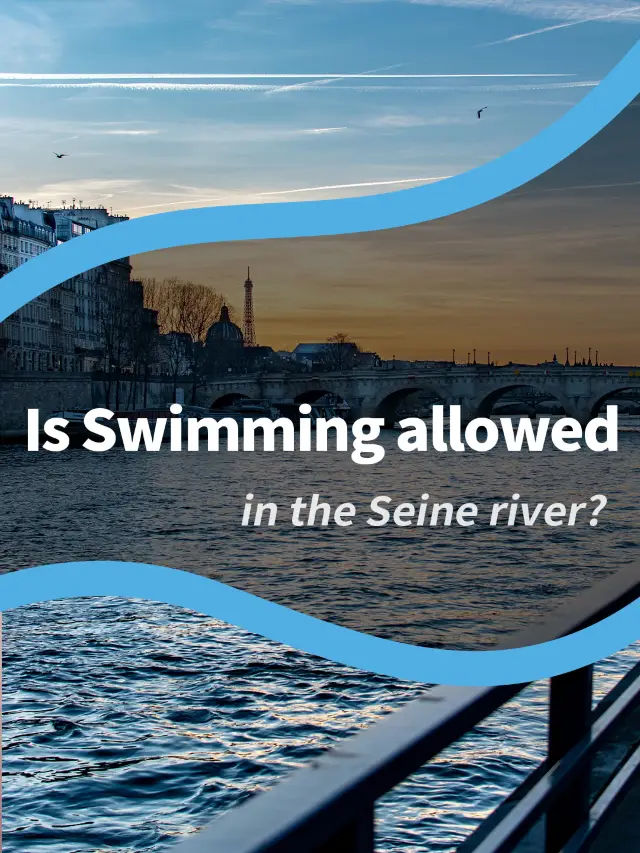 Is Swimming allowed in the Seine River?