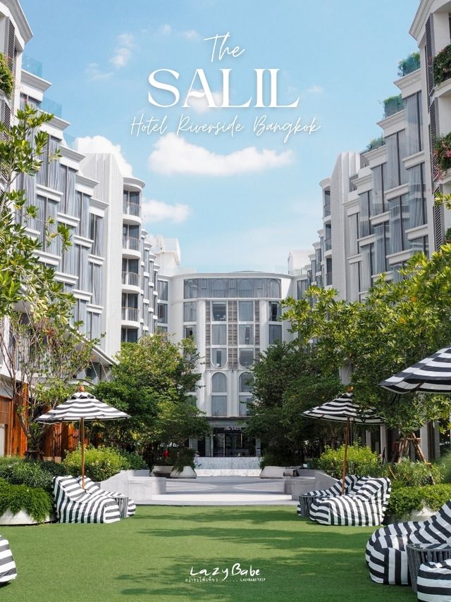 ประทับใจไม่รู้จบ The Salil Hotel Riverside ✨