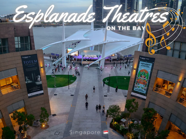 Esplanade Theatres on the Bay 🎭🎶 