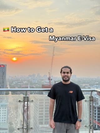 🇲🇲 How to Get a Myanmar E-Visa
