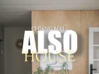 ALSO house  เชียงใหม่