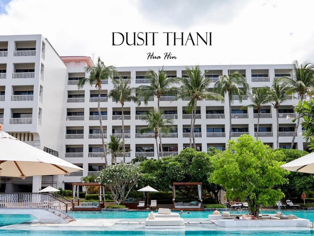 Dusit Thani Hua Hin ที่พักสวยริมทะเลหัวหิน