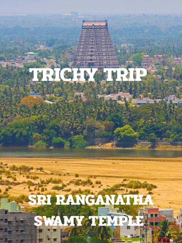 TRICHY TRIP