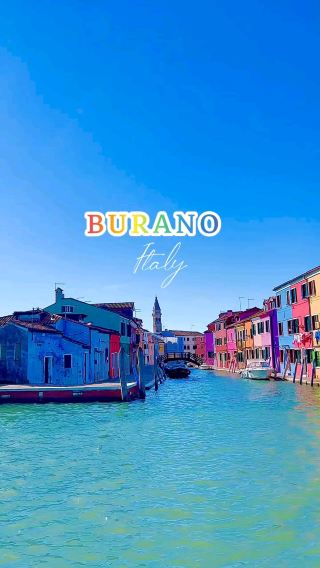 Burano: Italy’s Colorful Island of Lace and Canals