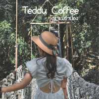 Teddu Coffee คาเฟ่สวยท่ามกลางธรรมชาติ ณ แม่กำปอง