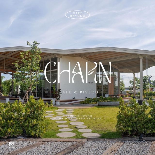 CHARN CAFE & BISTRO คาเฟ่สไตล์โฮมมี่ระยอง