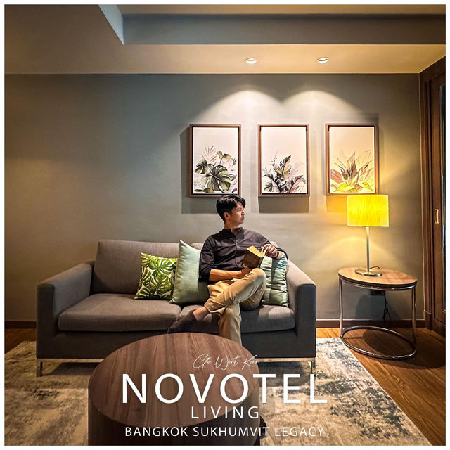 NOVOTEL LIVING Bangkok Sukhumvit Legacy …ไปพักโรงแ
