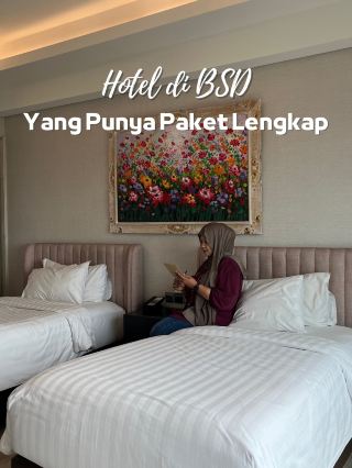 모든 것을 다 갖춘 BSD 추천 호텔.