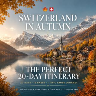 🍂🇨🇭 瑞士秋季20日遊行程：湖泊、山脈與風景火車