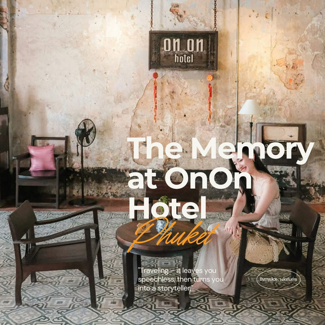 The Memory at On On Hotel ภูเก็ต
