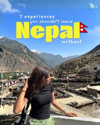 🇳🇵 7 Experiences That Make a Trip to Nepal Truly Worth It 🏔️✨